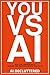 YOU VS AI: Win the Career R...