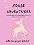 Horse Adventures: Colouring Book: Fun and Easy Horse Colouring Pages for Kids Ages 4-8