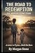 The Road To Redemption: The...