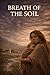 Breath of the Soil: Zeki K. Bardakci