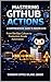 MASTERING GITHUB ACTIONS: A COMPREHENSIVE GUIDE TO MODERN CI/CD: From DevOps Culture to Production-Grade Automation (Modern DevOps Engineering Series Book 5)