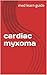 cardiac myxoma