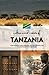 Culture and Customs of Tanzania: Things You Should Know From Eating Ugali with Your Right Hand to Navigating Unspoken Family Rules