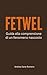 FETWEL: Guida alla comprensione di un fenomeno nascosto. (Italian Edition)