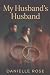 MY HUSBAND'S HUSBAND: My Hu...
