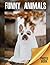 Funny Animals Photo Book