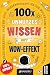 100x Unnützes Wissen mit Wo...