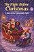 The Night Before Christmas: A Story of One Unforgettable Night
