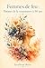 Femmes de Feu: Poèmes de la renaissance à 50 ans– Un voyage de douceur et de puissance pour célébrer son second été. (French Edition)