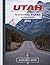 Utah National Parks Reiseführer 2026: Alles, was Sie zum Planen, Fahren und Erleben der Mighty 5 benötigen – Top-Attraktionen, versteckte Pfade, ... und fertige Reiserouten (German Edition)
