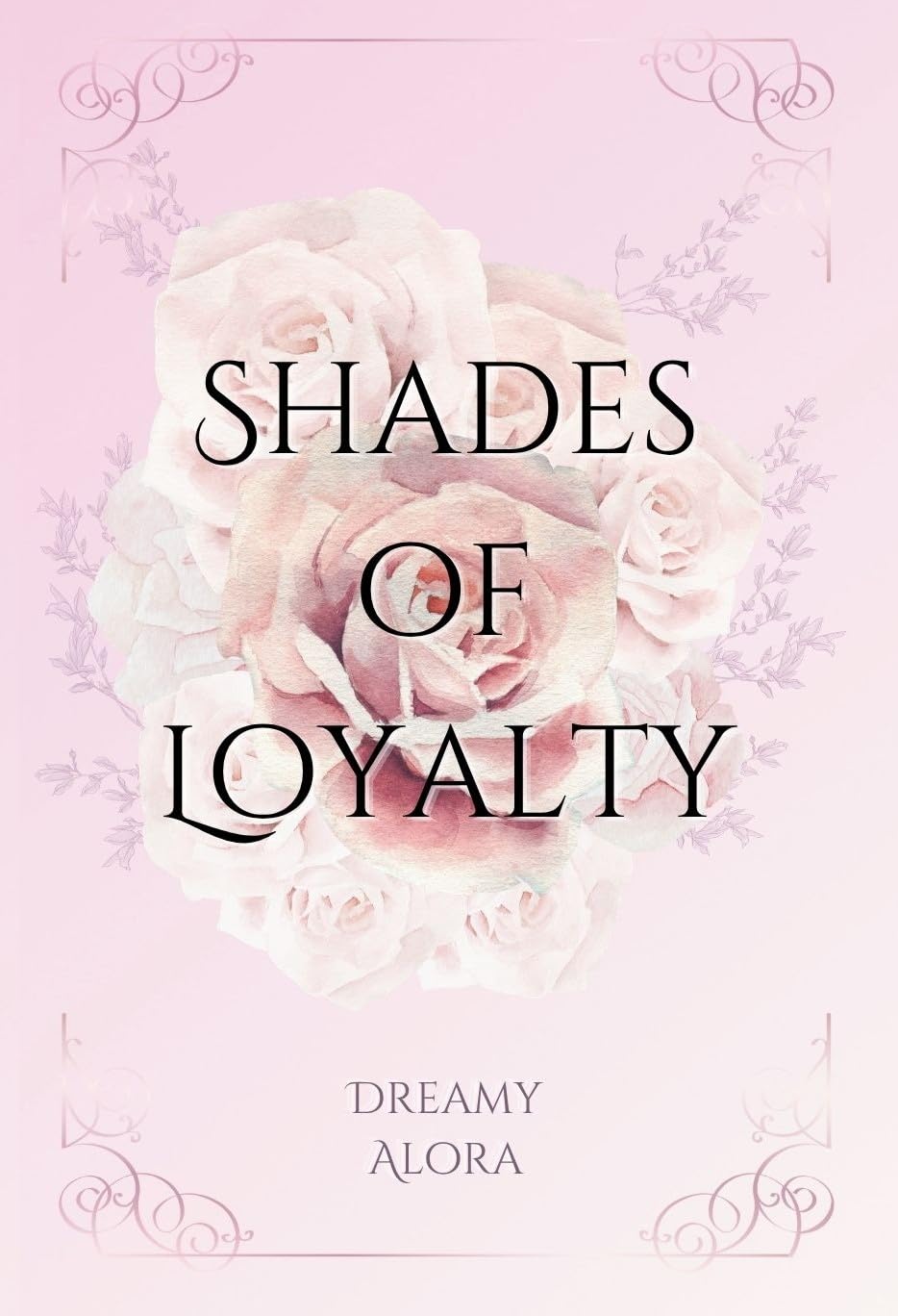 Shades of Loyalty: A Dark Mafia Romance