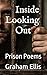 Inside Looking Out: Prison Poems