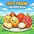 Fruit Friends: Cute Exotic Fruits Coloring Book