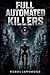 Fully Automated Killers (German Edition)