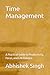 Time Management: A Practical Guide to Productivity, Focus, and Life Balance