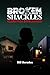 Broken Shackles: Rewritten & Unchained: A Memoir of Survival, Resilience, and Escaping My Past