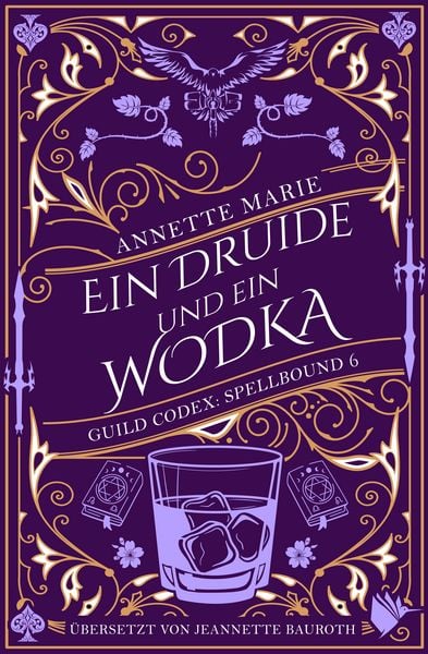Ein Druide und ein Wodka (Guild Codex: Spellbound, #6)