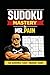 Soduku Puzzle Book for Adults - 60 Puzzles Easy, Medium, Hard: Brain Training & Relaxation / Includes Solutions (Sudoku Mastery)