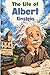 The Life of Albert Einstein