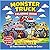 Monster Truck Coloring Book: 25 Monster Truck Coloring Book for Kids Ages 4-8 Years Old | 8.5 by 8.5 inches | Boost Creativity and Fun | Single Sided ... for Kids Who Love Coloring and Monster Trucks