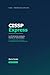 CISSP Express: Les 8 domaines expliqués, illustrés et mémorisables. (French Edition)