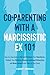 Co-Parenting with a Narciss...