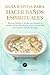 Guía Rápida para hacer baños espirituales: Recetas, hierbas y rituales para limpiar tu energía, atraer abundancia, amor y protección con el poder ... Rápidas de Espiritualidad) (Spanish Edition)