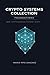 Crypto systems - Foundations: How Cryptographic Systems Work (Crypto Systems Collection)