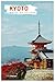 Kyoto Guide de Voyage: Attractions, temples, gastronomie et excursions à la journée (French Edition)