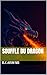 souffle du dragon (French Edition)