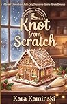 Knot from Scratch: A Second Chance Fated Mates Cozy Omegaverse Reverse Harem Romance (Puckridge Omegaverse)