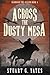 Across the Dusty Mesa