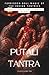 Putali Tantra: Forbidden Doll Magic of the Indian Tantrics (Bind, Attract, and Command Anyone) (The Tantric Sciences)