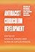 Antiracist Curriculum Development (Building an Antiracist Law School, Legal Academy, and Legal Profession)