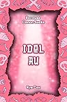Idol AU by Rye Cox