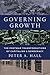 Governing Growth: The Postwar Transformations of Capitalism and Democracy