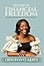 The Joy of Financial Freedom: Building Wealth with Wisdom and Purpose