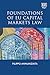 Foundations of EU Capital Markets Law