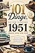 101 Dinge, die der Jahrgang 1951 immer stolz sein wird: Ein Geschenk zum 75. Geburtstag mit Rätseln und lustigen Momenten zum Nachdenken und Erinnern an vergangene Zeiten (German Edition)
