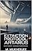 EXTINCTION PROTOCOL: ARTARUS (Part - 1): End of humanity. Beginning of something else.
