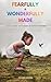 Fearfully and Wonderfully Made : A Faith Journey for Parents of Autistic Children