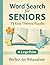 Word Search for Seniors: Large Print Puzzle Book with 75 Easy Themed Word Searches for Relaxation