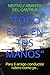 "TODO ESTA EN TUS MANOS": Para ti amigo conductor rutero como yo... (Spanish Edition)