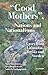 “Good Mothers”, Nations and Nationalisms: Cases from Lithuania, Russia and Sweden