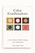 Color Combinations. Color Palettes, Pattern Designs and Color Combinations: For Designers, Artists and Creatives