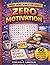 Zero Motivation: A Funny Word Search for Adults | 60 Large Print Puzzles for Relaxation and Stress Relief (Relatable Chaos Word Search Series)