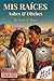 Mis Raíces: Ashes & Ditches (Hot Spanish Readers: Romance line)