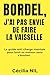 BORDEL, J’AI PAS ENVIE DE FAIRE LA VAISSELLE : Le guide anti charge mentale pour tenir sa maison sans s'épuiser. (French Edition)