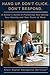 HANG UP. DON'T CLICK. DON'T RESPOND.: A Senior’s Guide to Protecting Your Money, Your Identity, and Your Peace of Mind (Navigating the Digital World for Seniors and Beginners)