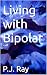 Living with Bipolar